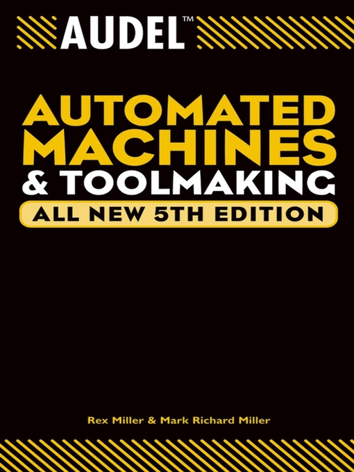 Title details for Audel Automated Machines and Toolmaking by Rex Miller - Available